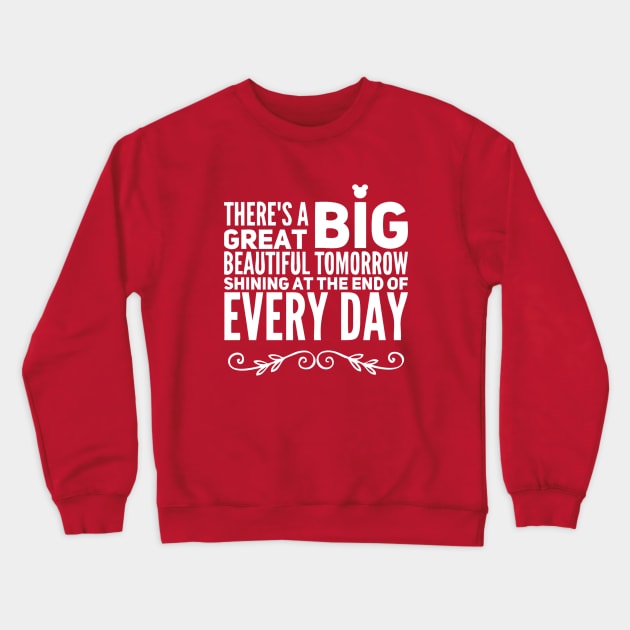Great Big Beautiful Tomorrow Crewneck Sweatshirt by Summyjaye